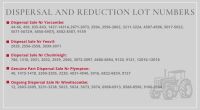 DISPERSAL & REDUCTION LOT NUMBERS