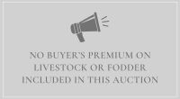PLEASE NOTE THERE IS NO BUYERS PREMIUM ON LIVESTOCK
